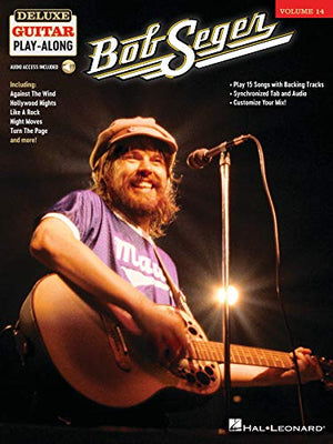 Bob Seger - Deluxe Guitar Play-Along Volume 14. Book and Online Audio