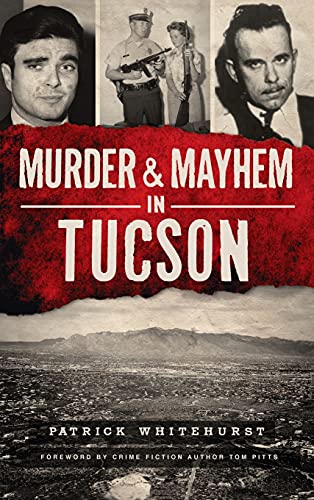 Murder & Mayhem in Tucson