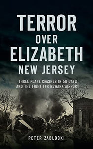 Terror Over Elizabeth, New Jersey 