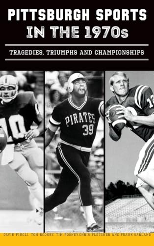 Pittsburgh Sports in the 1970s