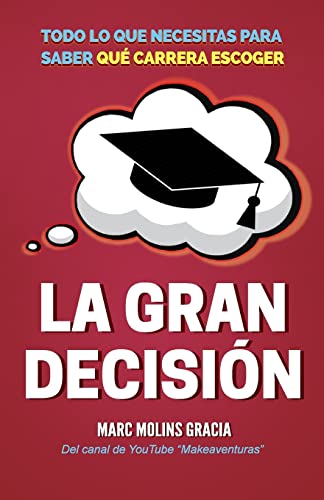 La Gran Decisión