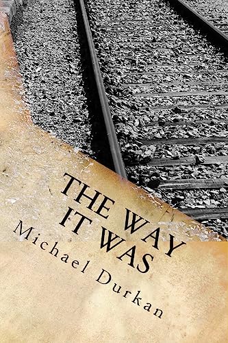 The Way it Was