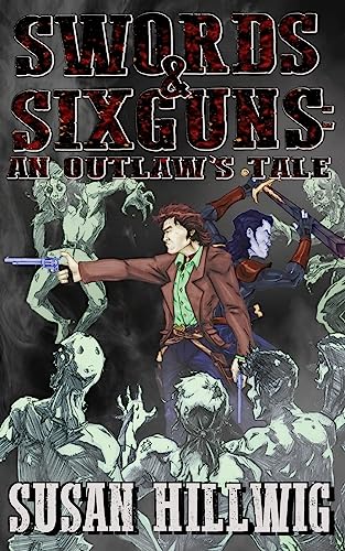 Swords & Sixguns