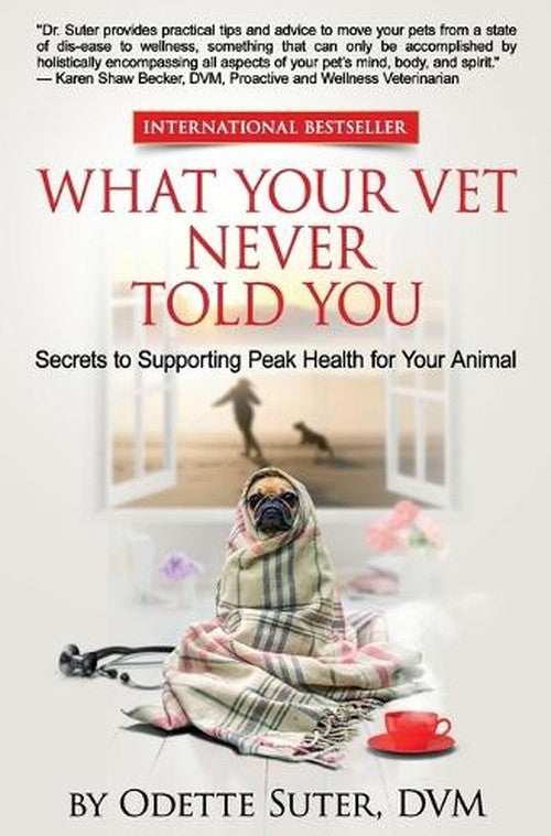 What Your Vet Never Told You