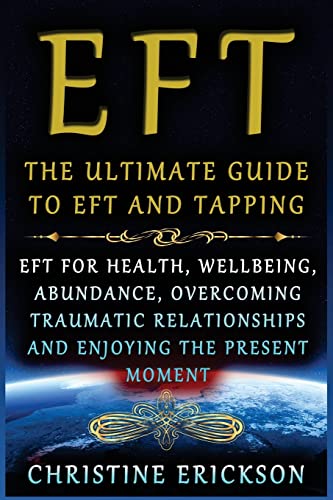 Eft - The Ultimate Guide to Eft and Tapping