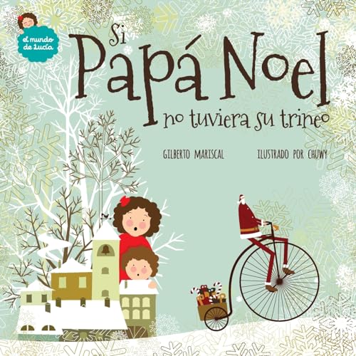 Si Papa Noel no tuviera su trineo