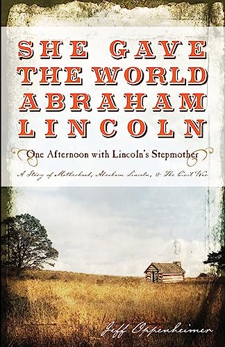 She Gave The World Abraham Lincoln