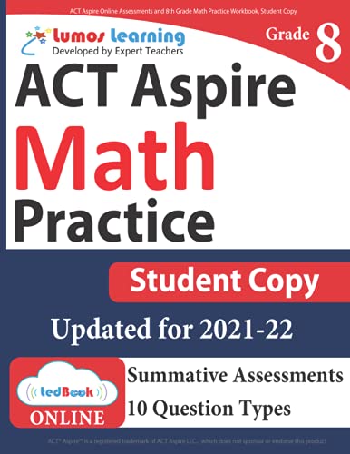ACT Aspire Online Assessments and 8th Grade Math Practice Workbook, Student Copy: ACT Aspire Study Guide
