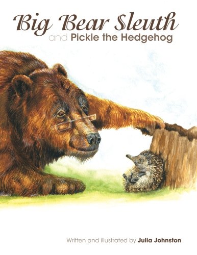 Big Bear Sleuth and Pickle the Hedgehog