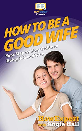 How To Be a Good Wife