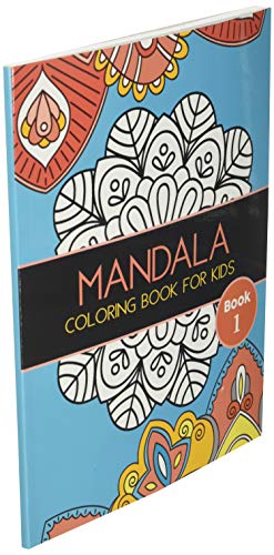 Mandala Coloring Book for Kids: Big Mandalas to Color for Relaxation, Book 1 (Mandala Coloring Collection)