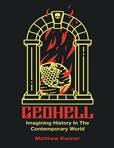 Geohell: Imagining History in the Contemporary World