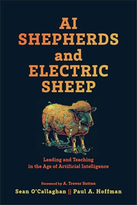 AI Shepherds and Electric Sheep 