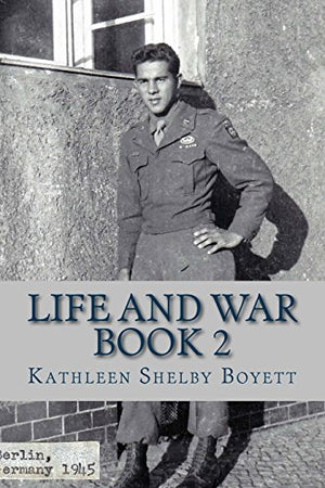 Life and War Book 2