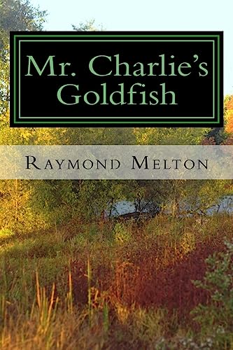 Mr. Charlie's Goldfish