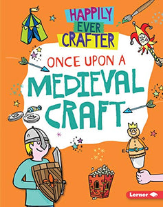 Once Upon a Medieval Craft 