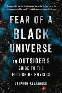 Fear of a Black Universe 
