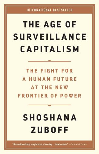 The The Age of Surveillance Capitalism