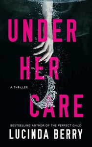 Under Her Care 