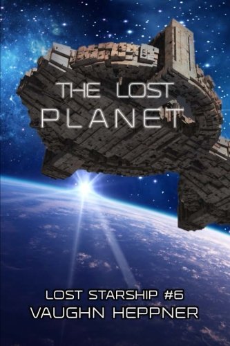 The Lost Planet: Volume 6 (Lost Starship Series)