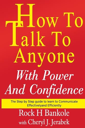 How to Talk to Anyone with Power and Confidence