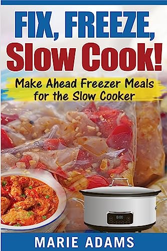 Make Ahead Freezer Meals for the Slow Cooker