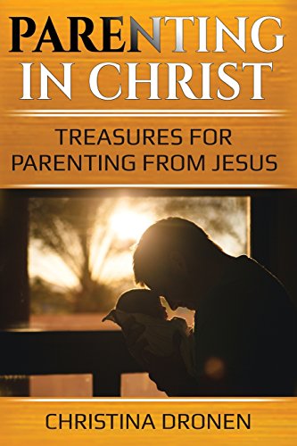 Parenting in Christ