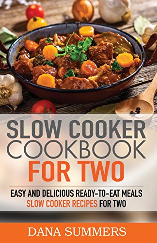 Slow Cooker Cookbook for Two
