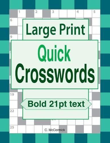 Large Print Quick Crosswords