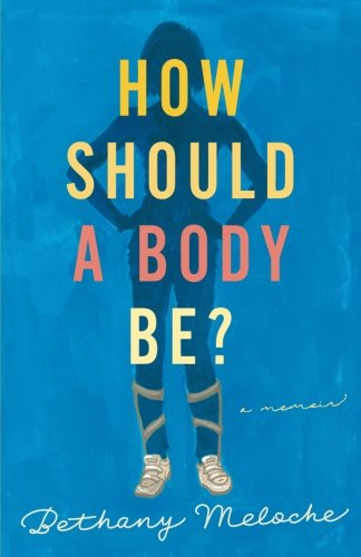How Should a Body Be?