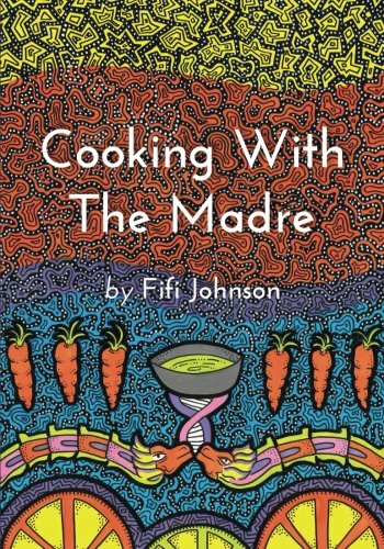 Cooking With The Madre