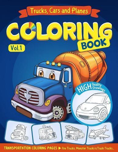 Trucks, Planes and Cars Coloring Book