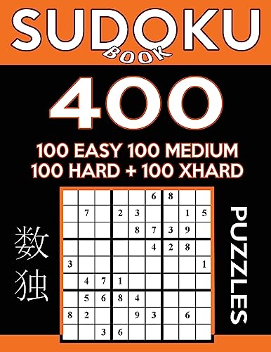 Sudoku Book 400 Puzzles, 100 Easy, 100 Medium, 100 Hard and 100 Extra Hard