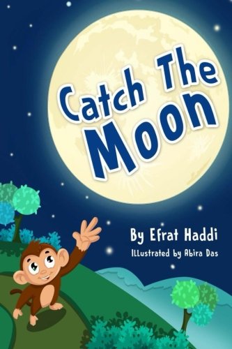 Children's books : Catch The Moon: Volume 1 (Who Needs a King?)