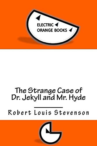 The Strange Case of Dr. Jekyll and Mr. Hyde