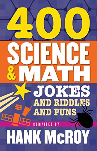 400 Science & Math Jokes and Riddles and Puns
