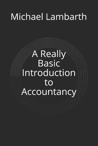 A Really Basic Introduction to Accountancy