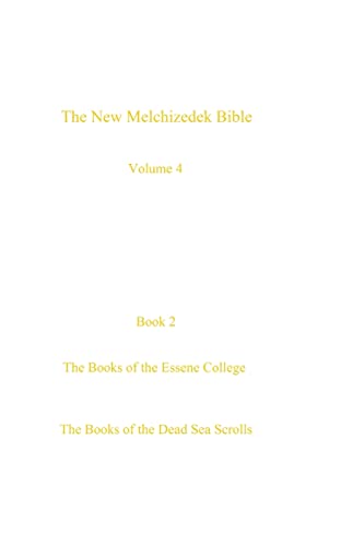 The New Melchizedek Bible, volume 4, book 2
