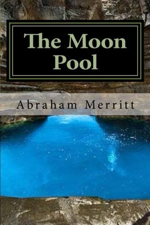The Moon Pool: Classic literature