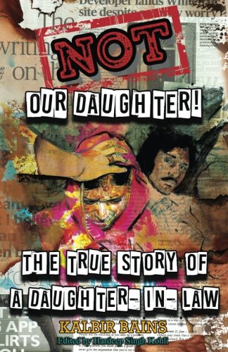 Not Our Daughter!: The true story of a daughter-in-law