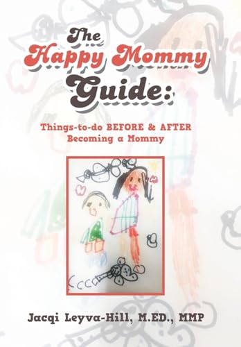 The Happy Mommy Guide