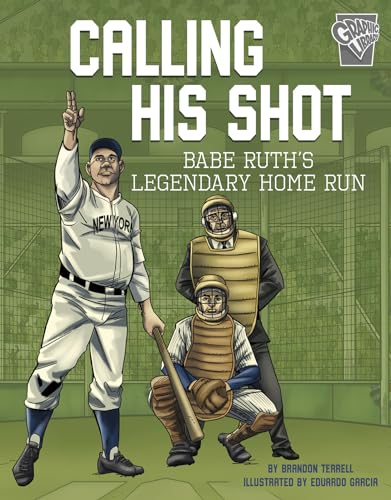 Calling His Shot: Babe Ruth's Legendary Home Run