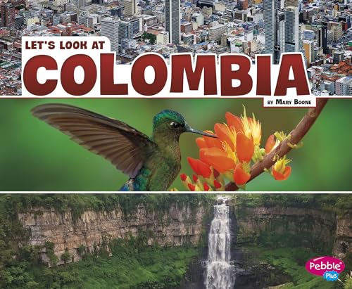 Lets Look at Countries Lets Look at Colombia