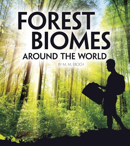 Exploring Earths Biomes Forest Biomes Around the World