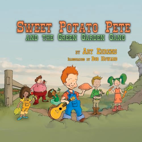 Sweet Potato Pete and the Green Garden Gang