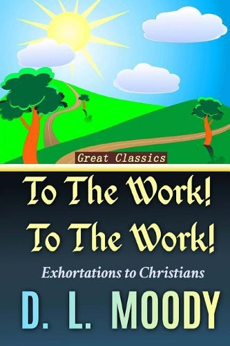 To the Work! to the Work!