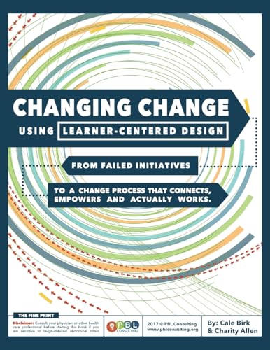 Changing Change Using Learner-Centered Design
