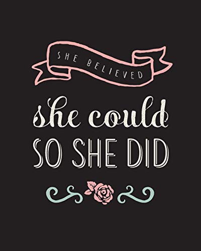 She Believed She Could So She Did