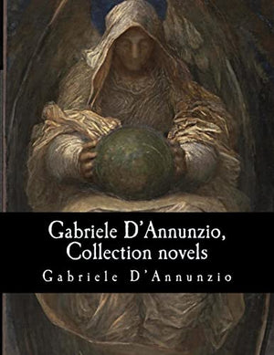 Gabriele D'Annunzio, Collection novels