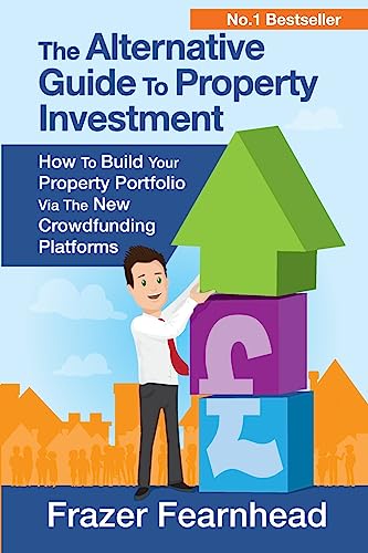 The Alternative Guide To Property Investment